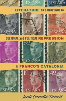 Hardcover Literature as a Response to Cultural and Political Repression in Franco's Catalonia Book