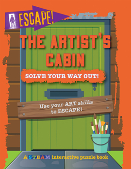 Library Binding The Artist's Cabin: Solve Your Way Out! Book