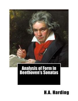 Paperback Analysis of Form in Beethoven's Sonatas Book