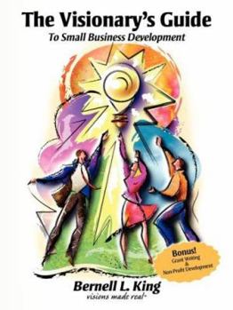 Paperback The Visionary's Guide to Small Business Development Book
