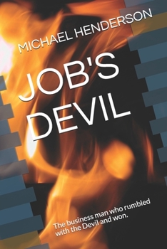 Paperback Job's Devil: The business man who rumbled with the Devil and won. Book