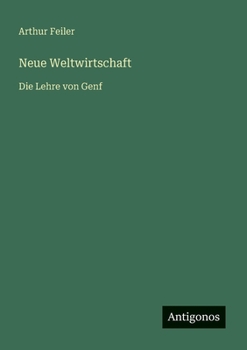 Neue Weltwirtschaft: Die Lehre von Genf (German Edition)