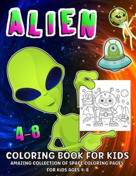 Paperback Space And Aliens Coloring Book: Aliens Coloring Book For Kids Ages 4-8 Book