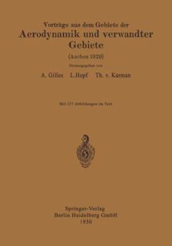 Paperback Vorträge Aus Dem Gebiete Der Aerodynamik Und Verwandter Gebiete: Aachen 1929 [German] Book