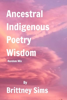 Paperback Ancestral Indigenous Poetry Wisdom Random Mix Book