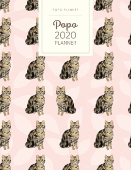 Popo 2020 Planner: Monthly Weekly Daily - Dated With Todo Notes - American Shorthair Brown Tabby Pink