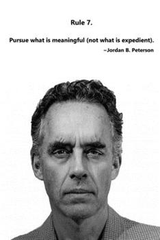 Paperback Jordan Peterson: 12 Rules for Life Journal - Rule 7: Composition Notebook, Ruled, Blank Lined Journal, Diary Book