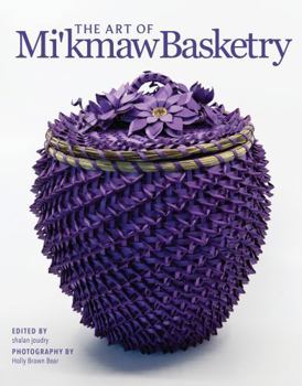 Paperback The Art of Mi'kmaw Basketry Book