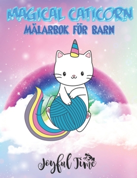 Paperback Magical caticorn: Målarbok för barn. 50 bilder på väldigt söta och söta varelser. Från 4 till 10 år [Swedish] Book