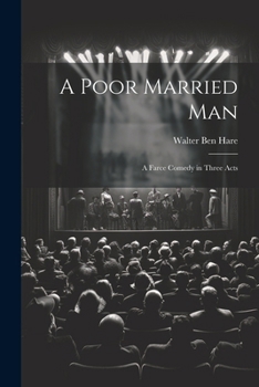 Paperback A Poor Married man; a Farce Comedy in Three Acts Book