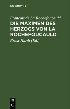 Die Maximen Des Herzogs Von La Rochefoucauld (German Edition)