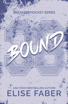 Bound (Breakers Hockey) - Book #9 of the Breakers Hockey