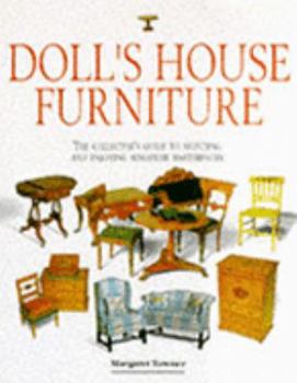 Hardcover Doll's House Furniture: A Collector's Guide (A Quintet book) Book