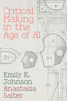 Hardcover Critical Making in the Age of AI Book