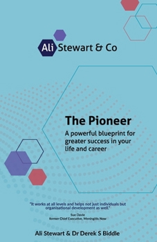 Paperback The Pioneer: A Powerful Blueprint for Greater Success in Your Life and Career Book
