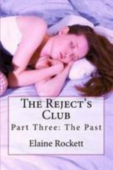 Paperback The Reject's Club: Part Three: The Past Book