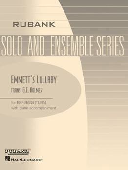 Paperback Emmett's Lullaby: Tuba Solo in C (B.C.) with Piano - Grade 4 Book