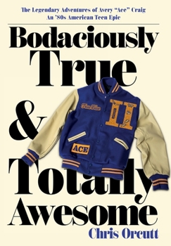 Hardcover Bodaciously True & Totally Awesome: Episode II, True Blue Book