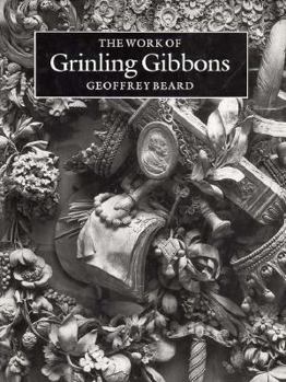 Hardcover The Work of Grinling Gibbons Book