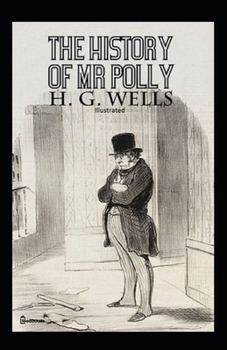 Paperback The History of Mr Polly Illustrated Book
