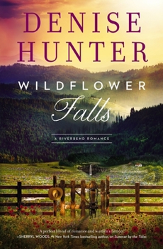 Wildflower Falls: A Riverbend Romance - Book #4 of the Riverbend