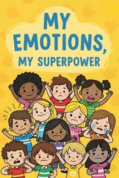 My Emotions, My Superpower