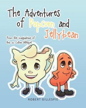 Paperback The Adventures of Popcorn and Jellybean Book