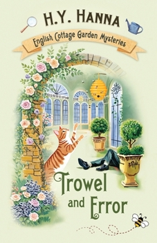 Paperback Trowel and Error: The English Cottage Garden Mysteries - Book 4 Book