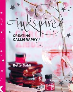 Paperback Inkspired: Creating Calligraphy Book