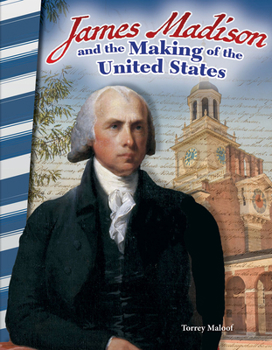Paperback James Madison and the Making of the United States Book