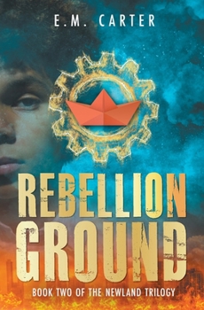 Rebellion Ground: A Young Adult Dystopian Thriller