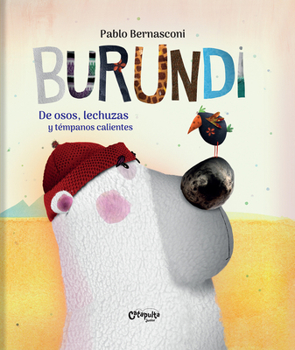 Hardcover Burundi: de Osos, Lechuzas Y Témpanos Calientes [Spanish] Book