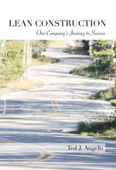 Hardcover Lean Construction One Company's Journey to Success Book