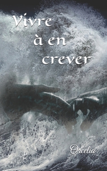 Paperback Vivre à en crever [French] Book