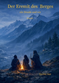 Paperback Der Eremit des Berges: ein Druide und wir [German] Book