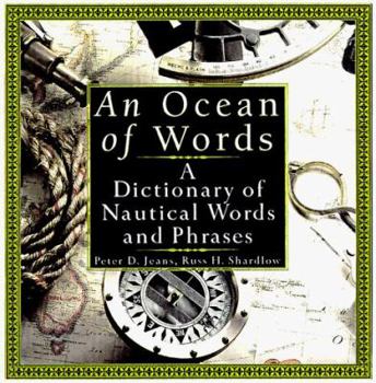 Hardcover An Ocean of Words: A Dictionary of Nautical Words and Phrases Book