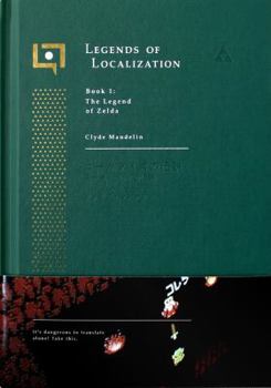 Hardcover Legends of Localization, Book 1: The Legend of Zelda Book