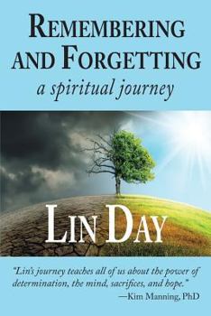 Paperback Remembering and Forgetting: a spiritual journey Book