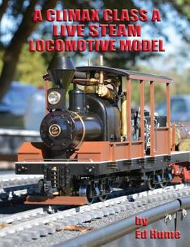 Paperback A Climax Class A Live Steam Locomotive Model Book