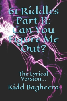 Paperback 61 Riddles Part II: Can You Figure Me Out?: The Lyrical Version... Book