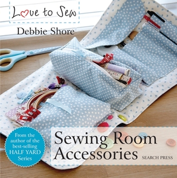 Paperback Love to Sew: Sewing Room Accessories Book