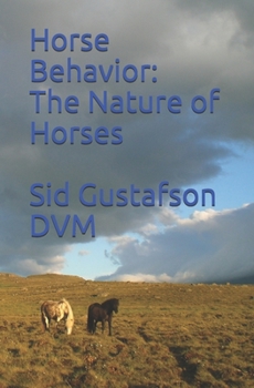 Paperback Horse Behavior: The Nature of Horses Book