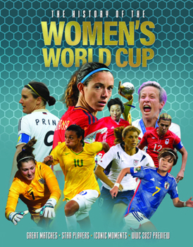 Hardcover The History of the Women's World Cup Book