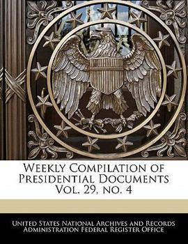 Paperback Weekly Compilation of Presidential Documents Vol. 29, No. 4 Book