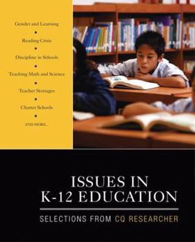 Paperback Issues in K-12 Education: Selections from CQ Researcher Book