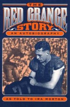 Paperback The Red Grange Story: An Autobiography, as Told to IRA Morton Book