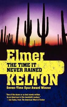 The Time It Never Rained - Book  of the Chisholm Trail Series