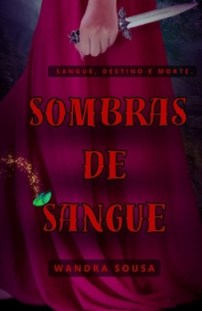 Paperback Sombras De Sangue: Sangue, destino e morte [Portuguese] Book