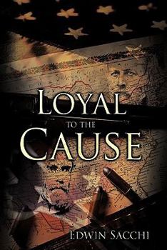 Paperback Loyal to the Cause Book