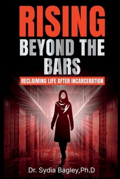 Paperback Rising Beyond the Bars: Reclaiming Life After Incarceration Book